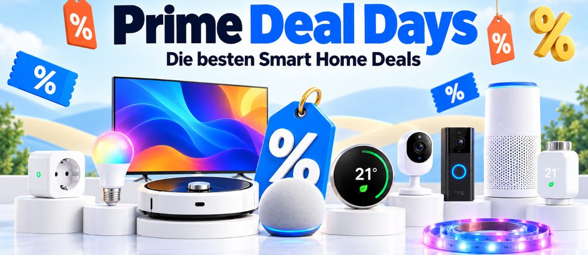 Prime Deal Days 2026: Smart-Home-Deals mit bis zu 80 % Rabatt – Heizkörperthermostate, Saugroboter, Fernseher und mehr (Dealübersicht)